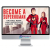Become a SuperHuman Naturally Safely Boost Testosterone