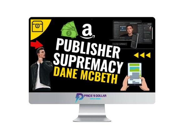Dane McBeth %E2%80%93 Publisher Supremacy