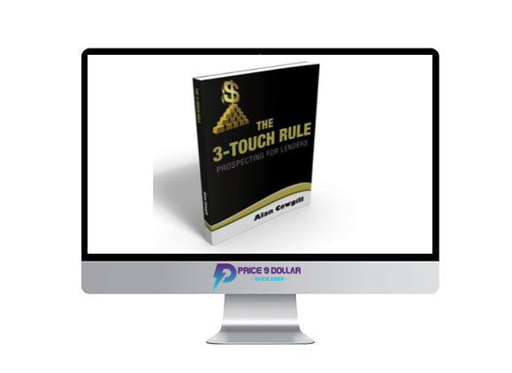 Alan Cowgill – The 3-Touch Rule