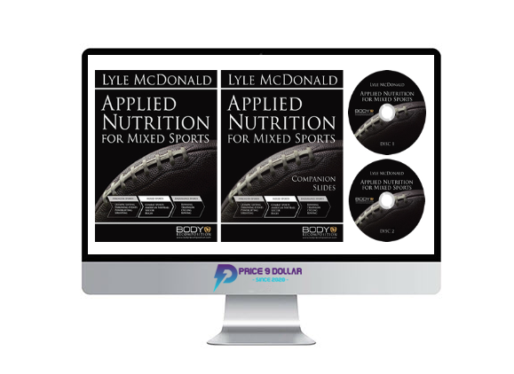 Lyle McDonald – Applied Nutrition For Mixed Sports