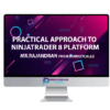 Rajandran R – Practical Approach to Ninjatrader 8 Platform