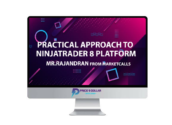 Rajandran R – Practical Approach to Ninjatrader 8 Platform