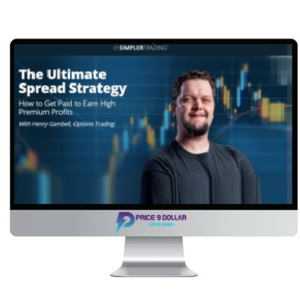 Simplertrading – The Ultimate Spread Strategy: How to Get Paid to Earn High Premium Profits With Henry Gambell ( ELITE PACKAGE )