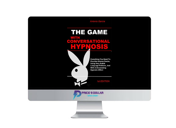 The Game With Conversational Hypnosis – Antonio Garcia