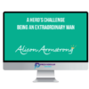 Alison Armstrong – A Hero’s Challenge: Being an Extraordinary Man