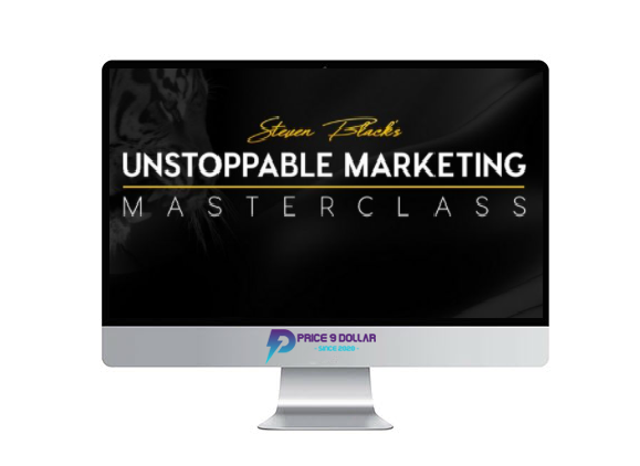 Steven Black – Unstoppable Marketing Masterclass