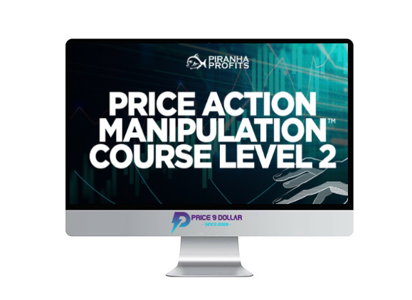 Price Action Manipulation Course Level 2 – Piranha Profits