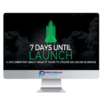 Ben Adkins – 7 Days Until Launch