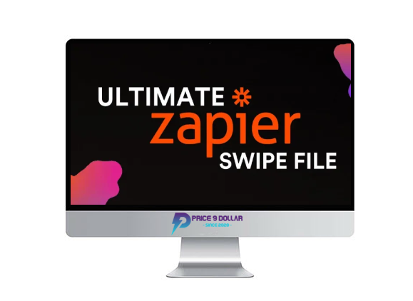 Nick Abraham – The Ultimate Zapier Swipe File