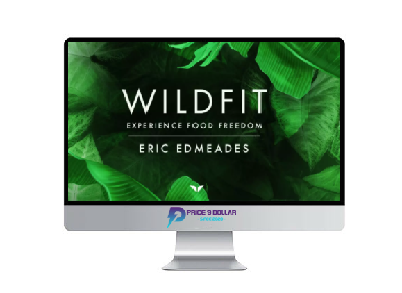 Eric Edmeads (MindValley) – Wildfit – 90 Day Challenge