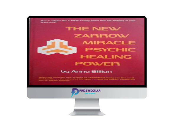 Anna Billion – The New Zarrow Miracle Psychic Healing Power