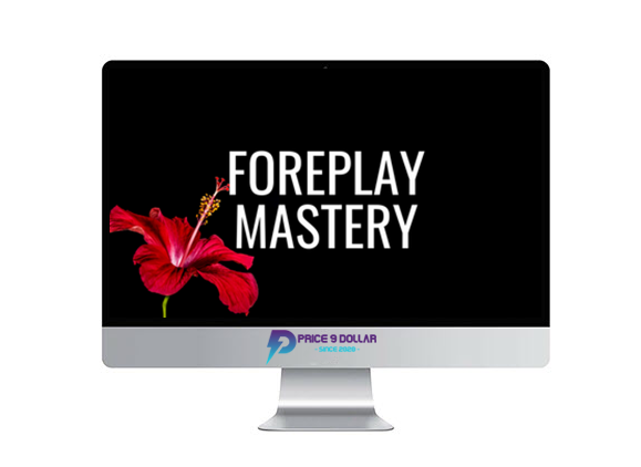 Pleasure Mechanics – Foreplay Mastery