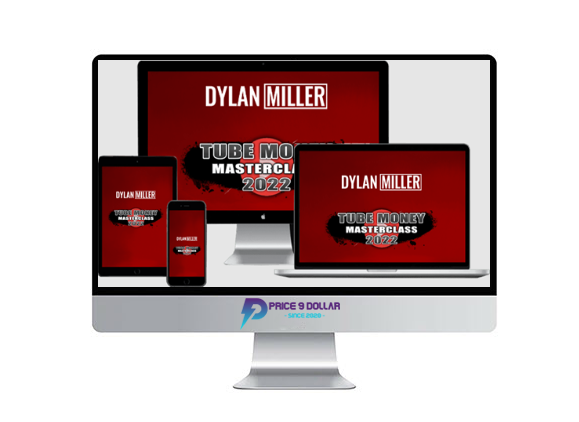 Dylan Miller – Tube Money Masterclass