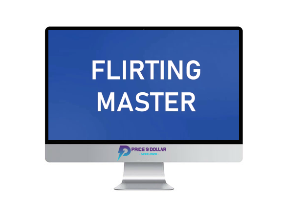 Attract and Keep Her – Flirting Master