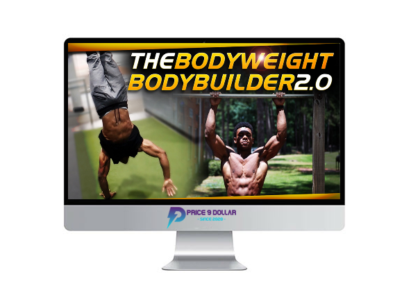 Austin Dunham – The BodyWeight BodyBuilder 2.0