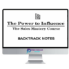 Anthony Robbins – The Power To Influence Sales Mastery Course Backtrack Notes