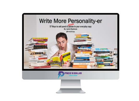 Justin Blackman – Write More Personality-er Workshop