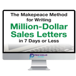 Clayton Makepeace – The Makepeace Method for Writing Million-Dollar Sales Letters in 7 Days or Less