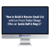 Justin Goff – How To Build A Massive Email List With Low-Priced ‘Pocket Change’ Offers