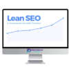 Pat Walls – Lean SEO Our Framework For SEO Traction