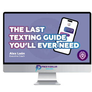 Alex Leon – The Last Texting Guide You’ll Ever Need