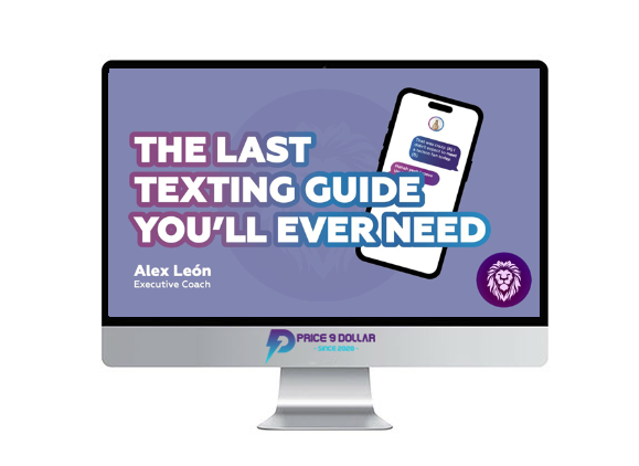 Alex Leon – The Last Texting Guide You’ll Ever Need
