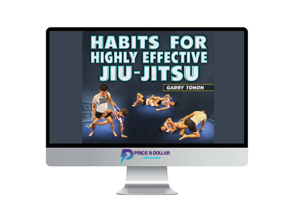 Garry Tonon – Habits For Highly Effective Jiu-Jitsu