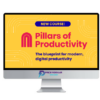 Tiago Forte – Pillars Of Productivity