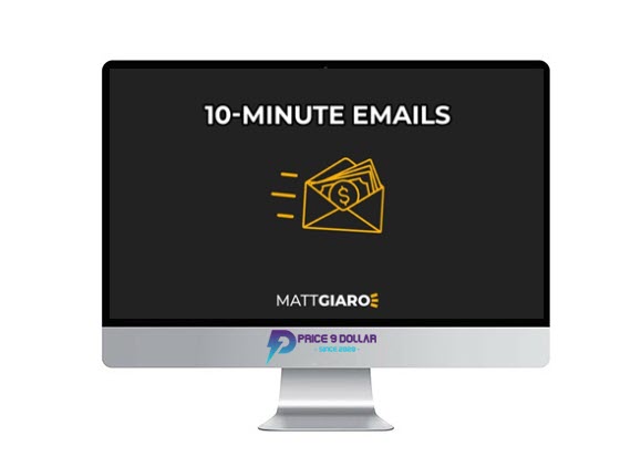 Matt Giaro – 10 Minute Emails