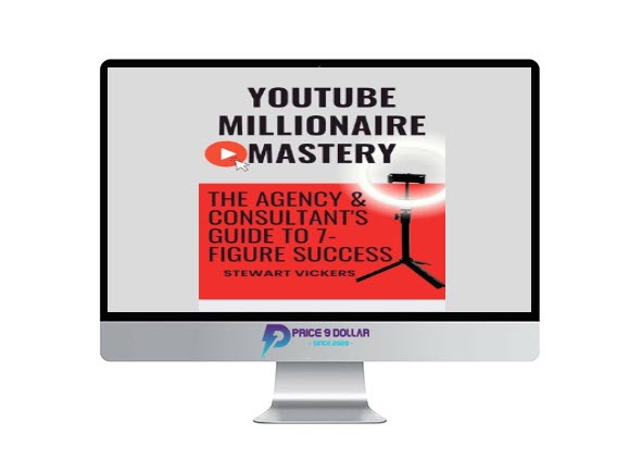 Stewart Vickers – Youtube Millionaire Mastery