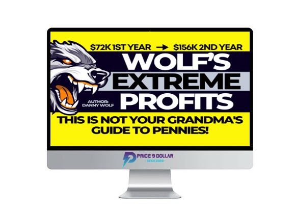 Danny Wolf – Wolf’s Extreme Profits