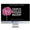 Pleasure Mechanics – Couples Massage Mastery