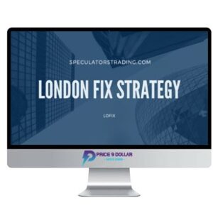 Speculators Trading – London Fix Strategy Course + Edge Defining Fundamental Trading course