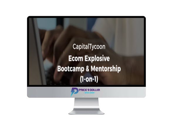 CapitalTycoon – Ecom Explosive Bootcamp