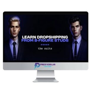 Suits Commerce – Learn Dropshipping from 8 Figure Studs