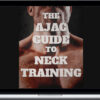 Alexander Cortes – The AJAC Guide To Neck Training