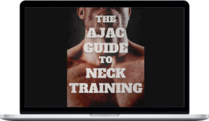 Alexander Cortes – The AJAC Guide To Neck Training