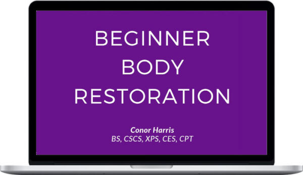 Conor Harris – Beginner Body Restoration