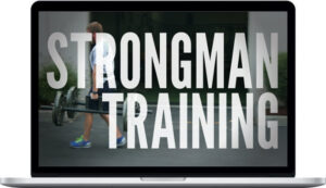 8 Weeks Out – The Fundamentals of Strongman Training