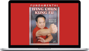 Allan Lee – Fundamental Wing Chun Kung Fu