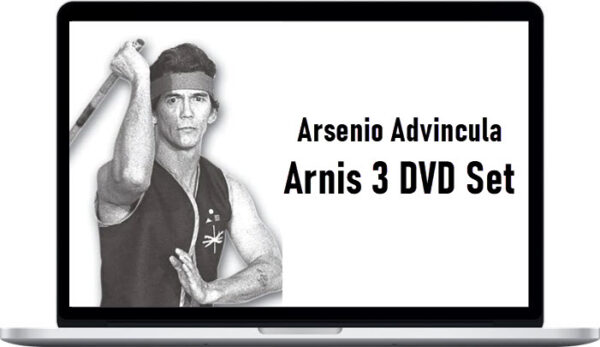Arsenio Advincula – Arnis 3 DVD Set