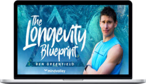 Ben Greenfield – The Longevity Blueprint Quest