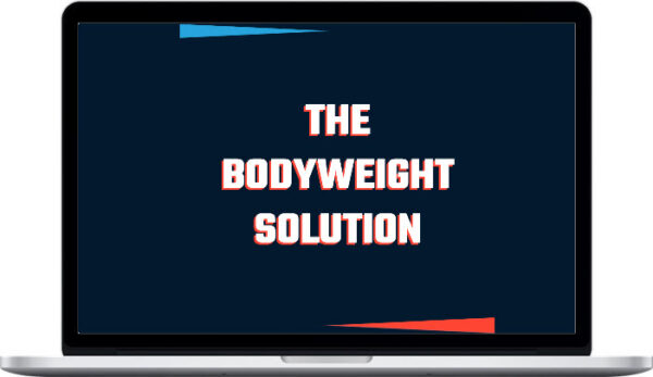 Danny Hague – The Bodyweight Solution