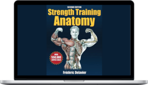 Frederic Delavier – Strength Training Anatomy 2nd.Edition