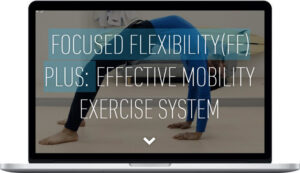 GMB Fitness – Focused Flexibility Plus