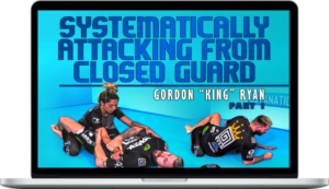 Gordon Ryan – Systematically Attacking From Closed Guard