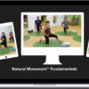 Katy Bowman & Danny Clark – Natural Movement Fundamentals