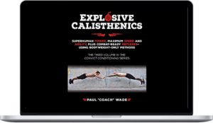 Paul Wade – Explosive Calisthenics