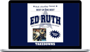 Ed Ruth – Takedowns