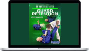 John Danaher – Guard Retention: BJJ Fundamentals – Go Further Faster
